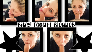 Bitey Toothy Blowjob_MP4 720p