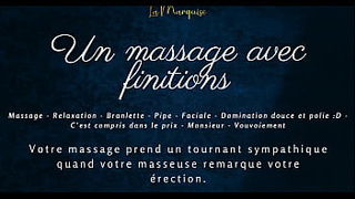 A massage with finishing touches - French audio porn bj