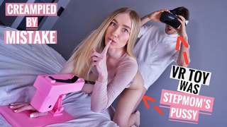 VR SKANK or STEPMOM? She TRICKED ME INTO UNPROTECTED CREAM-PIE! (CAUGHT ON CAM)